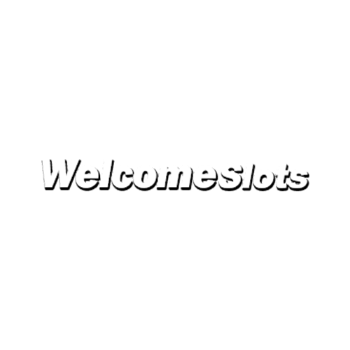 Welcome Slots